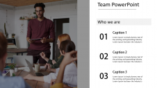 Download our 100% Editable Team PowerPoint Presentation